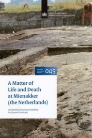 A Matter of Life and Death at Mienakker (the Netherlands). NAR 045