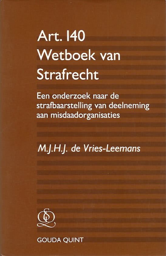 Art. 140 Wetboek Van Strafrecht - M.J.H.J. De Vries-Leemans. Proefschrift