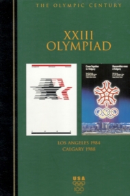 The XXIII Olympiad : Los Angeles 1984 and Calgary 1988