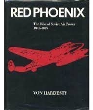 Red Phoenix. The Rise of Soviet Air Power 1941-1945