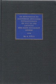 De zeventiende en achttiende eeuwsche notarisboeken