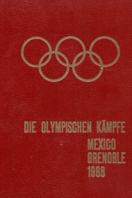 Olympischen Kampfe Mexiko Grenoble 1968