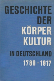Korperkultur in Deutschland 1789-1917