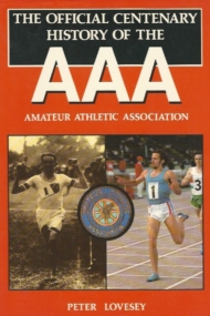 Official Centenary History of the Amateur Athletic Association