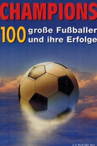 Champions 100 grosse Fussballer