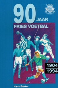 90 jaar Fries voetbal 1904-1994