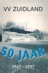 VV Zuidland 50 jaar 1947-1997