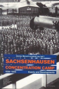 Sachsenhausen Concentration Camp 1936-1945. Events and Developments