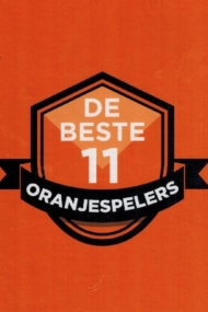 De Beste 11 Oranjespelers