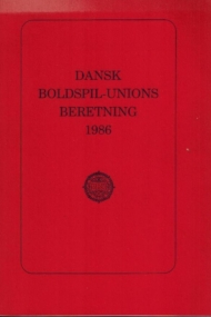 Dansk Boldspil-Unions beretning 1986