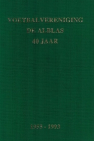 VV De Ablas 40 jaar 1953-1993